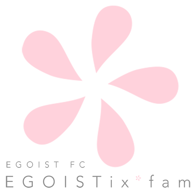 EGOIST 公式ファンクラブ EGOISTix fam